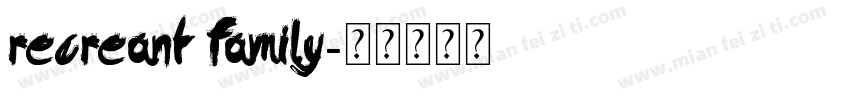 Recreant Family字体转换